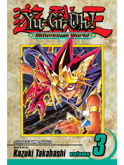 Title details for Yu-Gi-Oh!: Millennium World, Volume 3 by Kazuki Takahashi - Available